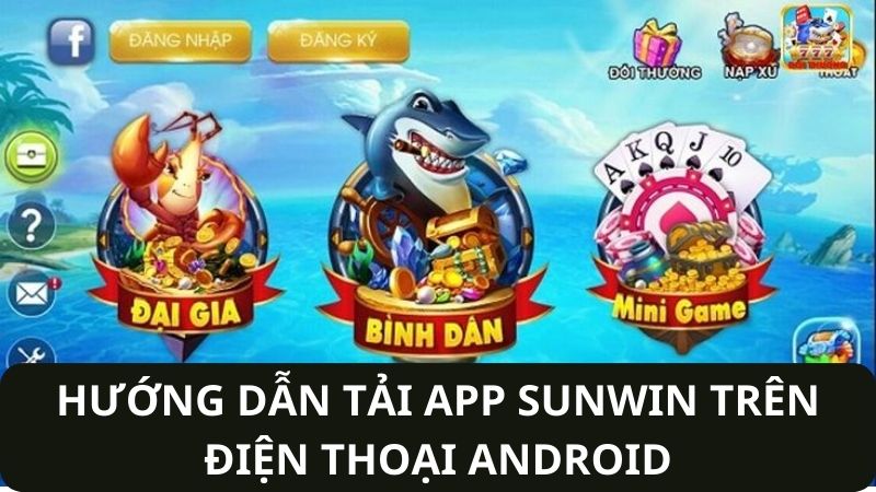 tải app sunwin trên android