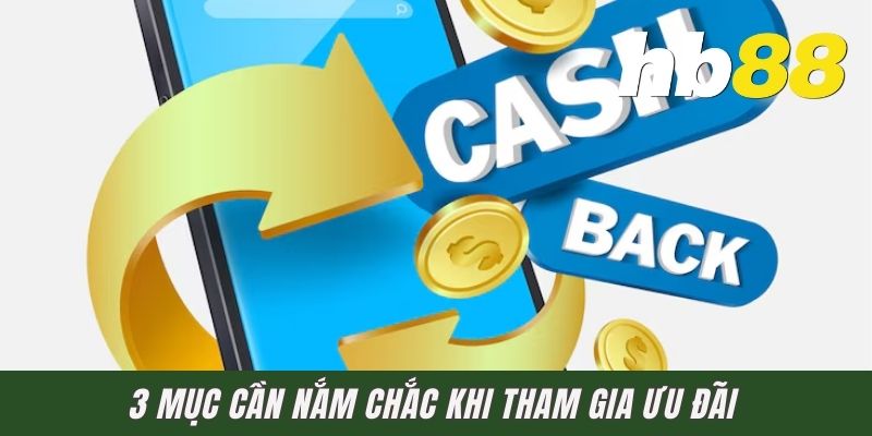 3 mục cần nắm chắc khi tham gia ưu đãi