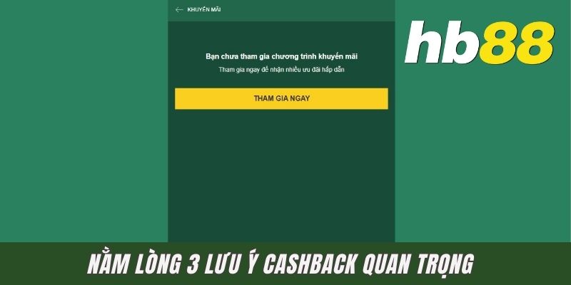 Nằm lòng 3 lưu ý cashback quan trọng 