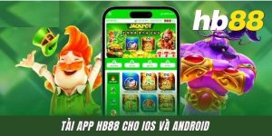 Chỉ Dẫn Tải App HB88 Cho IOS Và Android Đầy Đủ Từ A - Z