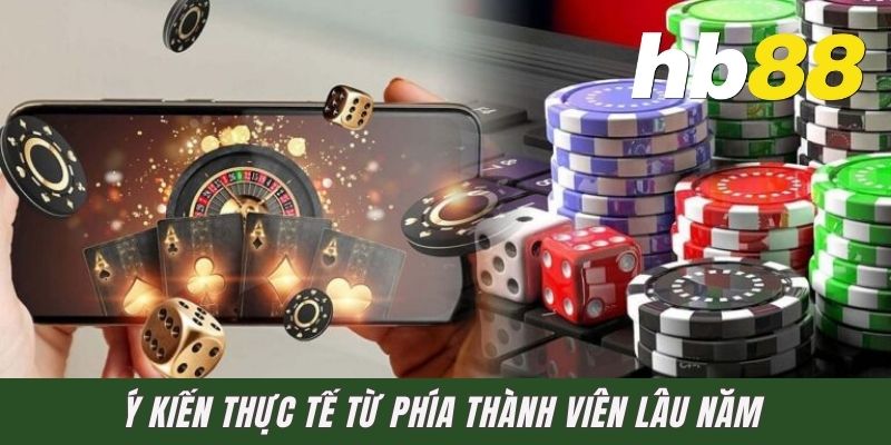 Ý kiến thực tế từ phía thành viên lâu năm